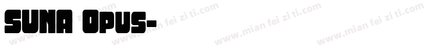 SUNA Opus字体转换